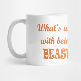 Being Beastly (Orange Text) Mug